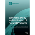 Synthesis, Study and Utilization of Natural Products