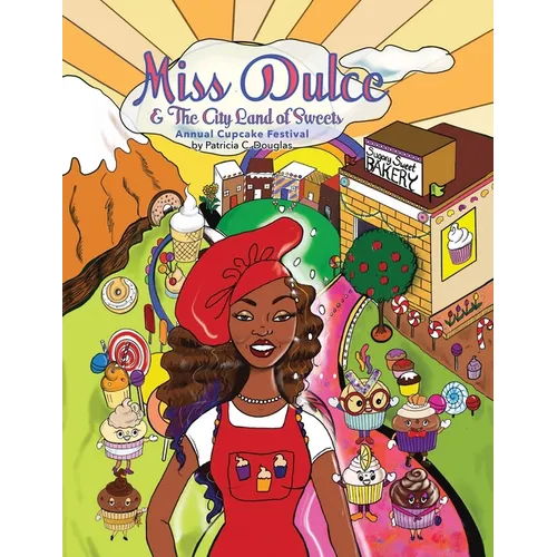 Miss Dulce & The City Land of Sweets: Annual Cupcake Festival