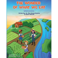 The Wonder of What We Eat Workbook: Activities and Reflections to Help Kids Build Healthy Habits and a Positive Relationship with Food