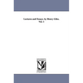 Lectures and Essays. by Henry Giles.Vol. 1