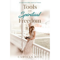 Tools for Spiritual Freedom: An Ephesians Bible Study