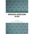 Democratic Regressions in Asia