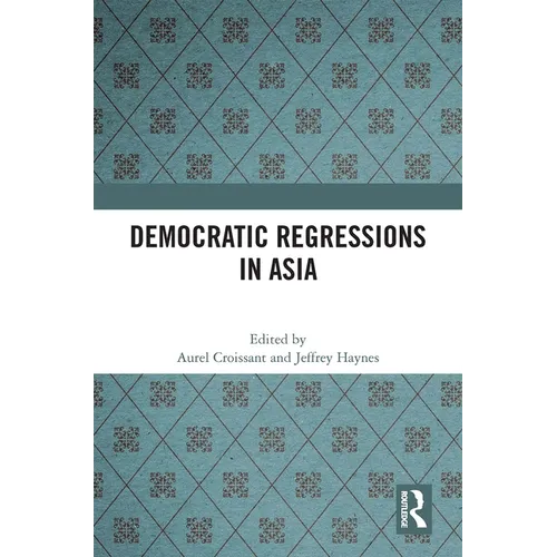 Democratic Regressions in Asia
