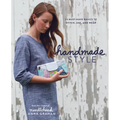 Handmade Style: 23 Must-Have Basics to Stitch, Use, and Wear