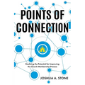 Points of Connection: Realizing the Potential for Improving the Church Membership Process