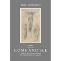 בוא ותראה έλα να δεις Come and See: A Verse Interpretatio