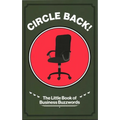 Circle Back! the Little Book of Business Buzzwords