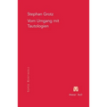 Vom Umgang mit Tautologien: Martin Heidegger und Roman Jakobson