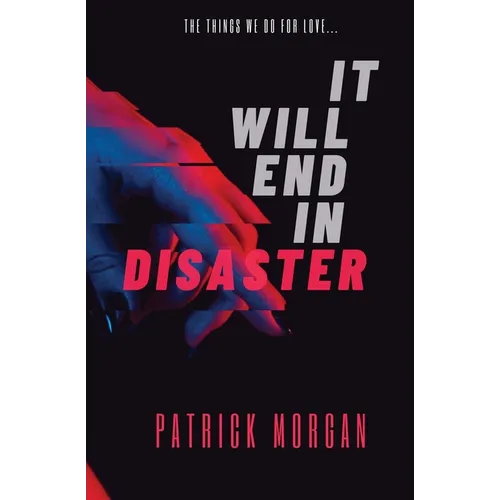 It Will End in Disaster