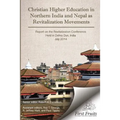 Christian Higher Education in Northrn India and Nepal as Revitalization Movements: Report on the Consultation on Christian Revitalization held in Dehr
