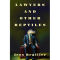 Lawyers and Other Reptiles