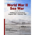 World War II Sea War, Volume 18: Additions & Corrections August 1939 - February 1941