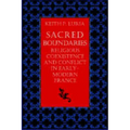 Sacred Boundaries Religious Coexistence and Conflict in Early Modern France