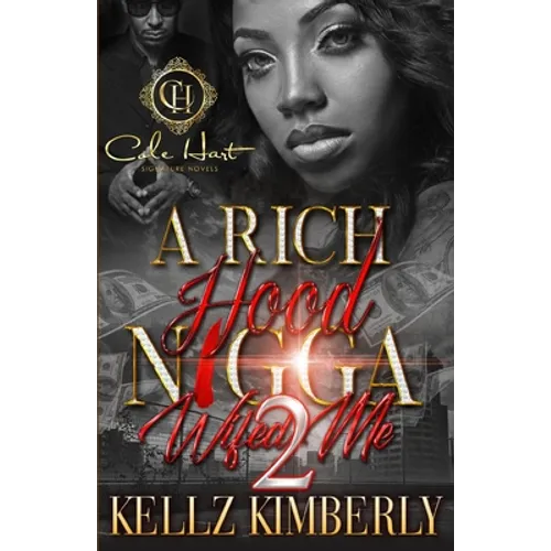 A Rich Hood N*gga Wifed Me 2: An Urban Romance