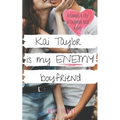 Kai Taylor is My Enemy Boyfriend: A Sweet YA Romance