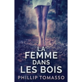 La femme dans les bois