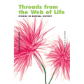 Threads from the Web of Life & The Shark and the Jellyfish: Stories in Natural History