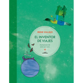 El Inventor de Viajes / The Journey Maker