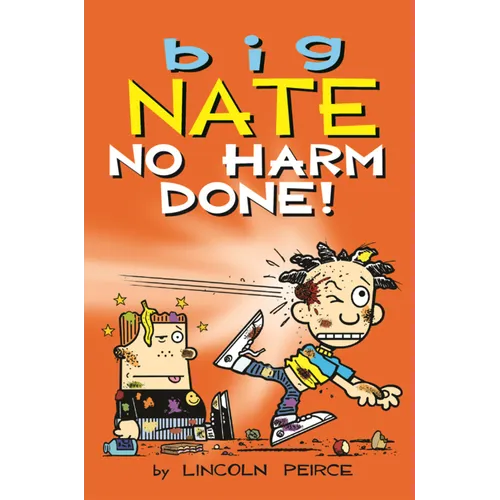 Big Nate: No Harm Done!