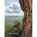 Being a Christian in Sri Lanka: Historical, Political, Social, and Religious Considerations
