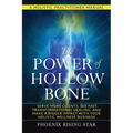 The Power of the Hollow Bone: Serve More Clients, See Fast Transformational Healing, and Make a Bigger Impact with Your Holistic Wellness Business