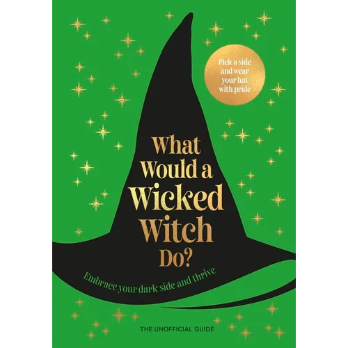 What Would a Wicked Witch Do?