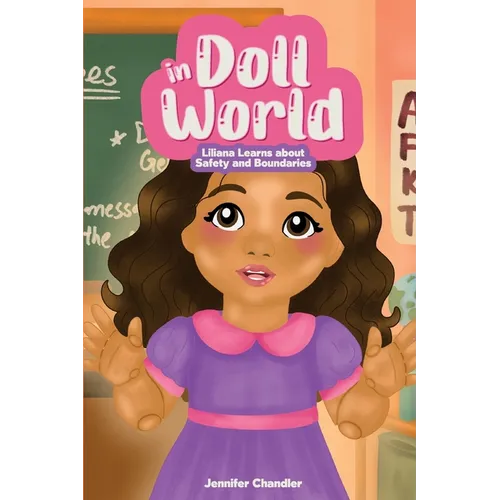 In Doll World Liliana Learns about Safety and Boundaries