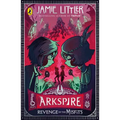 Arkspire 3: Revenge of the Misfits