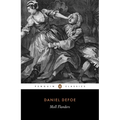 Moll Flanders: The Fortunes and Misfortunes of the Famous Moll Flanders