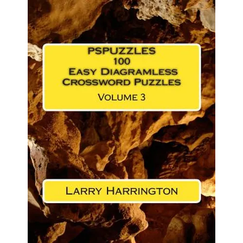PSPUZZLES 100 Easy Diagramless Crossword Puzzles Volume 3