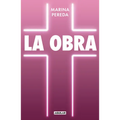 La Obra / The Work