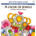 A Cache of Jewels: And Other Collective Nouns