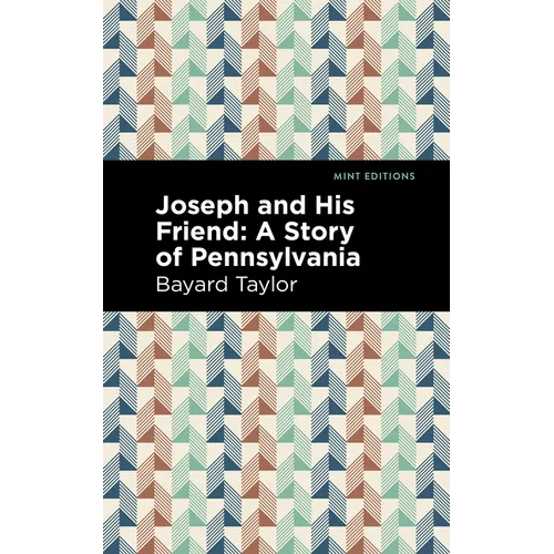 Joseph and His Friend: A Story of Pennslyvania