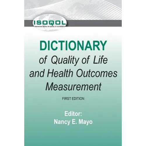 ISOQOL Dictionary of Quality of Life and Health Outcomes Measurement