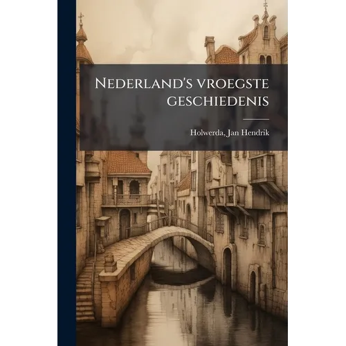 Nederland's vroegste geschiedenis