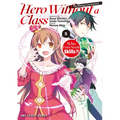 Hero Without a Class Volume 5: Who Even Needs Skills?!
