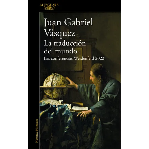 La Traducción del Mundo: Las Conferencias Weidenfeld 2022 / Interpreting the World: The Weidenfeld Lectures 2022
