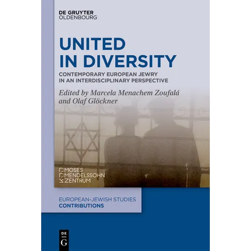 United in Diversity: Contemporary European Jewry in an Interdisciplinary Perspective