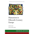 Humanism in Fifteenth-Century Europe