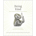 Being Kind: How to Add More Meaning to Your Moments