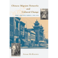 Chinese Migrant Networks and Cultural Change: Peru, Chicago, and Hawaii 1900-1936