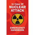 In Case Of Nuclear Attack Emergency Handbook