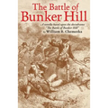 The Battle of Bunker Hill: A Novella Based Upon the Docudrama the Battle of Bunker Hill