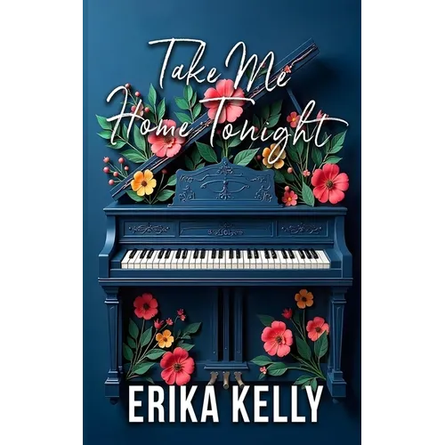 Take Me Home Tonight (Alternate Special Edition Cover Rock Star Romance Book 3)