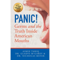 Panic! Germs and the Truth Inside American Mouths