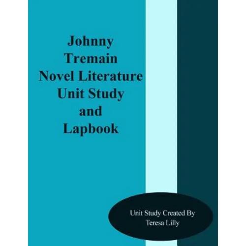 Johnny Tremain Novel Literature Unit Study and Lapbook