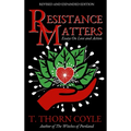 Resistance Matters: Essays on Love and Action