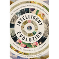 Intelligent Evolution: How Alfred Russel Wallace's World of Life Challenged Darwinism