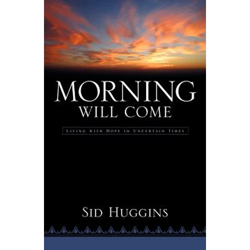 Morning Will Come