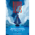 Blood Ships: Secrets Untold Book One